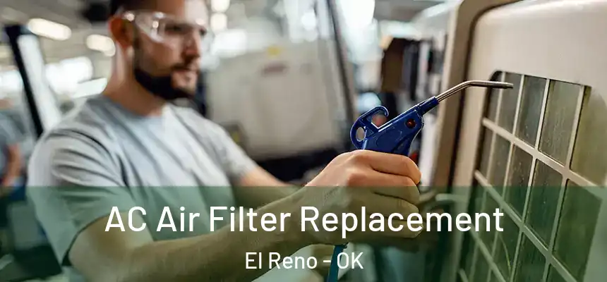  AC Air Filter Replacement El Reno - OK