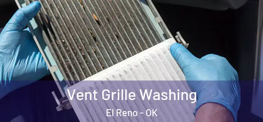  Vent Grille Washing El Reno - OK