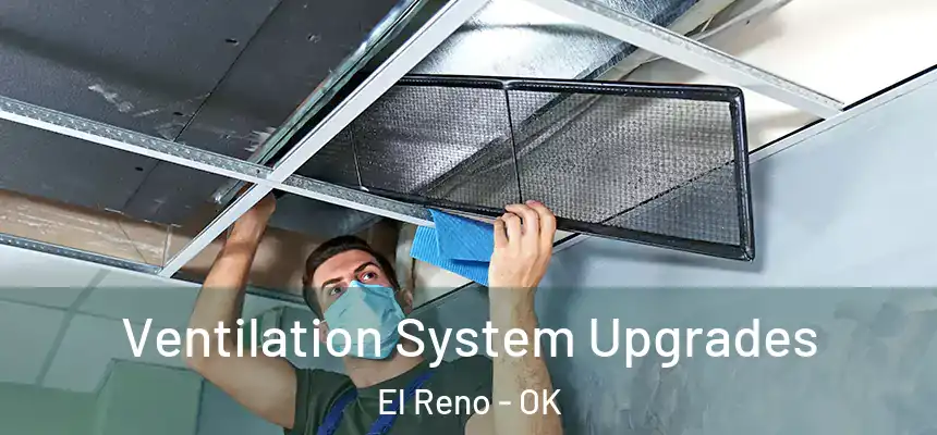 Ventilation System Upgrades El Reno - OK